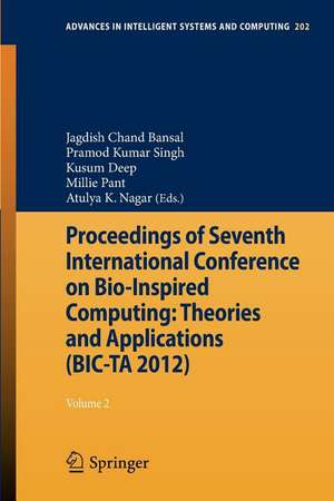 Proceedings of Seventh International Conference on Bio-Inspired Computing: Theories and Applications (BIC-TA 2012): Volume 2 de Jagdish C. Bansal