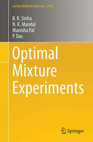 Optimal Mixture Experiments de B.K. Sinha