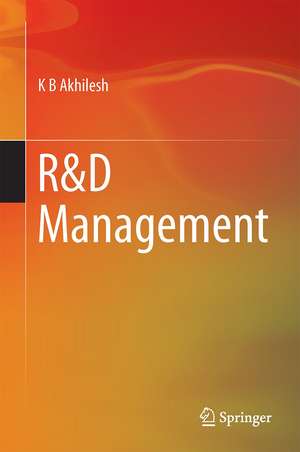 R&D Management de K. B. Akhilesh