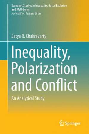 Inequality, Polarization and Conflict: An Analytical Study de Satya R. Chakravarty