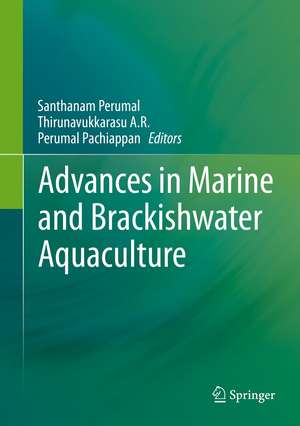 Advances in Marine and Brackishwater Aquaculture de Santhanam Perumal