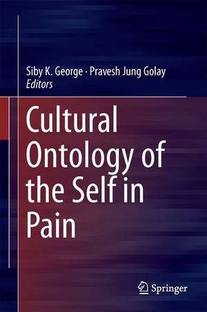 Cultural Ontology of the Self in Pain de Siby K. George