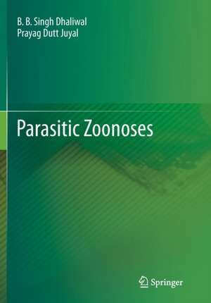 Parasitic Zoonoses de B.B.Singh Dhaliwal