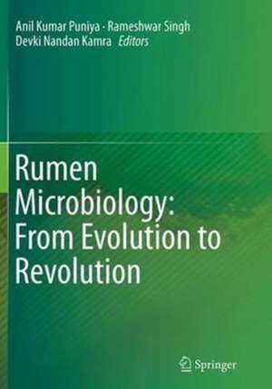 Rumen Microbiology: From Evolution to Revolution de Anil Kumar Puniya