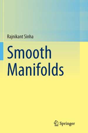 Smooth Manifolds de Rajnikant Sinha