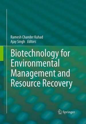 Biotechnology for Environmental Management and Resource Recovery de Ramesh Chander Kuhad