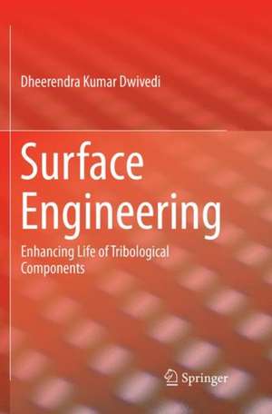 Surface Engineering de Dheerendra Kumar Dwivedi