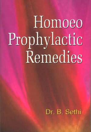 Prophylactic Remedies de S. Sethi