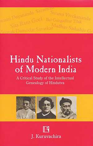 Hindu Nationalists of Modern India de J. Kuruvachira