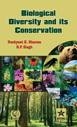 Biological Diversity and Its Conservation de Dushyant K. & Singh R. P. Sharma