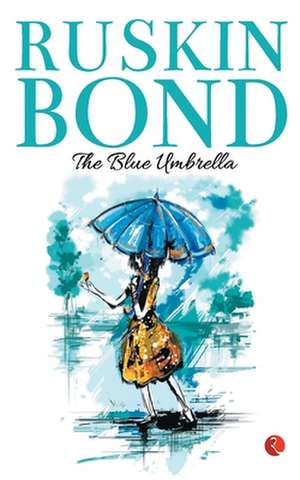 The Blue Umbrella de Ruskin Bond