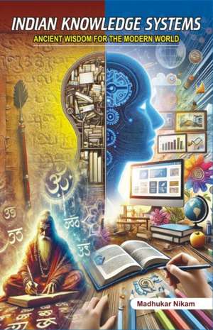 Indian Knowledge Systems de Madhukar Nikam