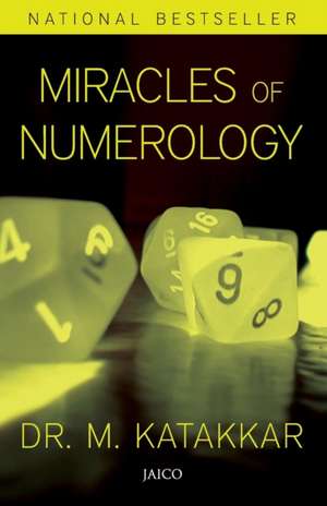 Miracles of Numerology de Dr M. Katakkar