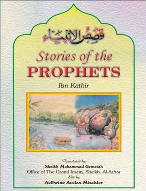 Stories of the Prophets de Al Iman Ibn Kathir