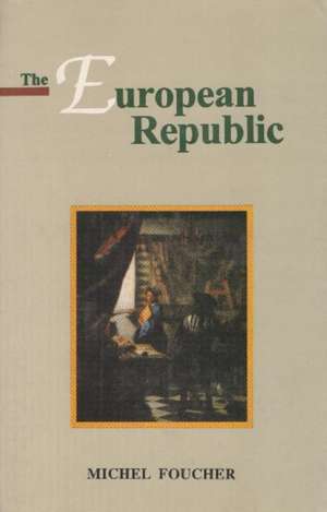 European Republic de Michel Foucher