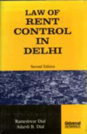 Law of Rent Control in Delhi de Rameshwar Dial