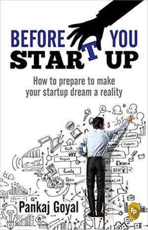 Before You Start Up de Pankaj Goyal