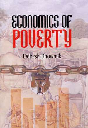 Economics of Poverty de Debesh Bhowmik