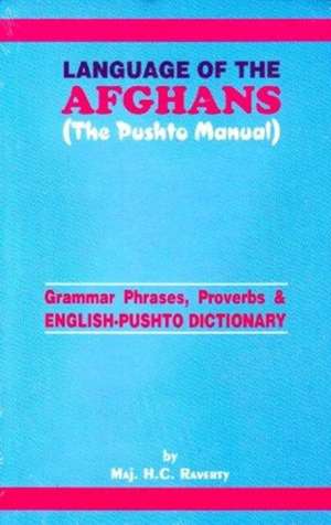 Raverty, H: Language of the Afghans (The Pushto Manual)