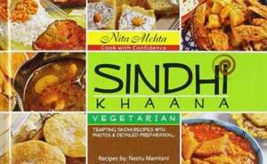 Sindhi Khaana - Vegetarian de Nita Mehta