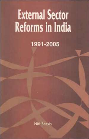 External Sector Reforms in India de Niti Bhasin