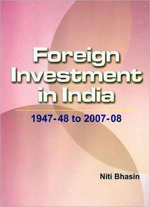 Foreign Investment in India de Niti Bhasin