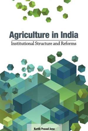 Agriculture in India de Kartik Prasad Jena