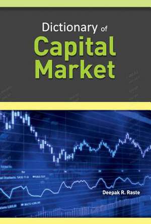 Dictionary of Capital Market de Deepak R. Raste