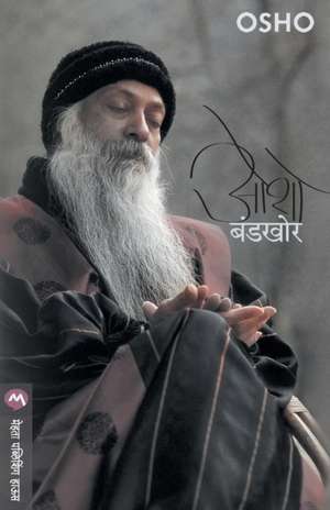 BANDKHOR de Osho
