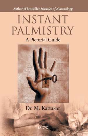 Instant Palmistry de M. Katakkar