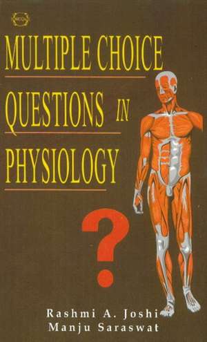 Multiple Choice Questions in Physiology de Rashmi A. Joshi