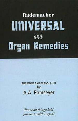 Rademacher Universal & Organ Remedies de A A Ramseyer