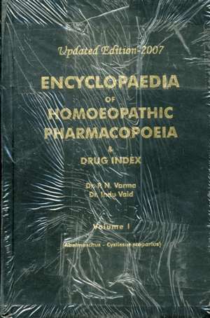 Encyclopaedia of Homoeopathic Pharmacopoeia de P.N. Verma