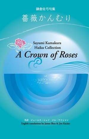 A Crown of Roses de Sayumi Kamakura