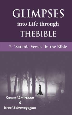 Glimpses into Life through The Bible de Samuel Armirtham