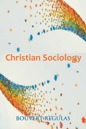 Christian Sociology de Bouvert Regulas