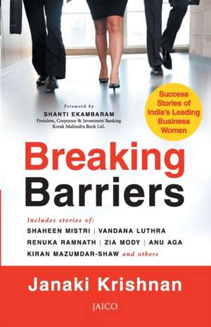 Breaking Barriers de Janaki Krishnan