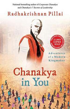 Chanakya in You de Radhakrishnan Pillai