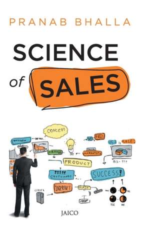 Science of Sales de Pranab Bhalla