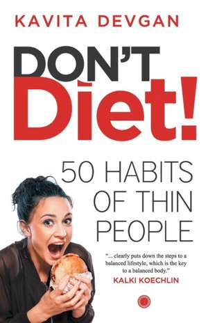 Don't Diet! de Kavita Devgan