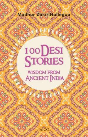 100 Desi Stories de Madhur Zakir Hallegua