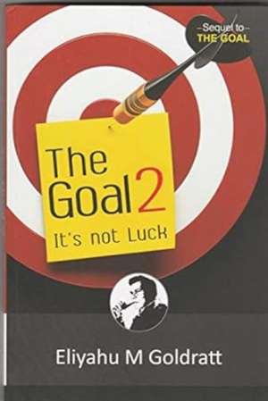 The Goal-2 de Eliyahu M. Goldratt