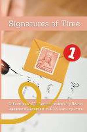 Signatures of Time: Collection of 231 Letters written by Swami Dayanand Sarasvati in 19th Century India de Vinita Arya