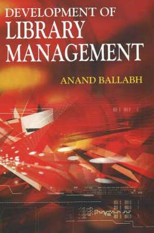 Development of Library Management de Anand Ballabh