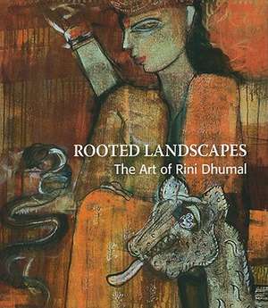 Rooted Landscapes: The Art of Rini Dhumal de Ina Puri