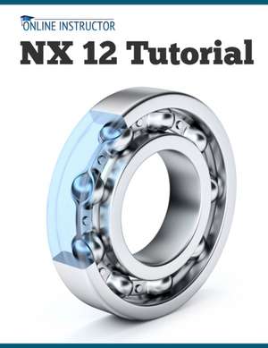 NX 12 Tutorial de Online Instructor