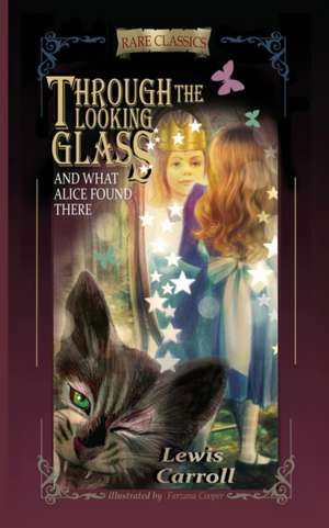 Through the Looking-Glass de Lewis Carroll