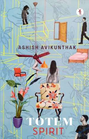 Totem Spirit de Ashish Avikunthak