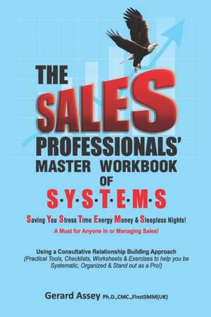 The Sales Professionals' Master Workbook of SYSTEMS de Gerard Assey