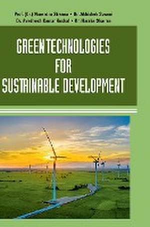 Green Technologies for Sustainable Development de Narendra Sharma